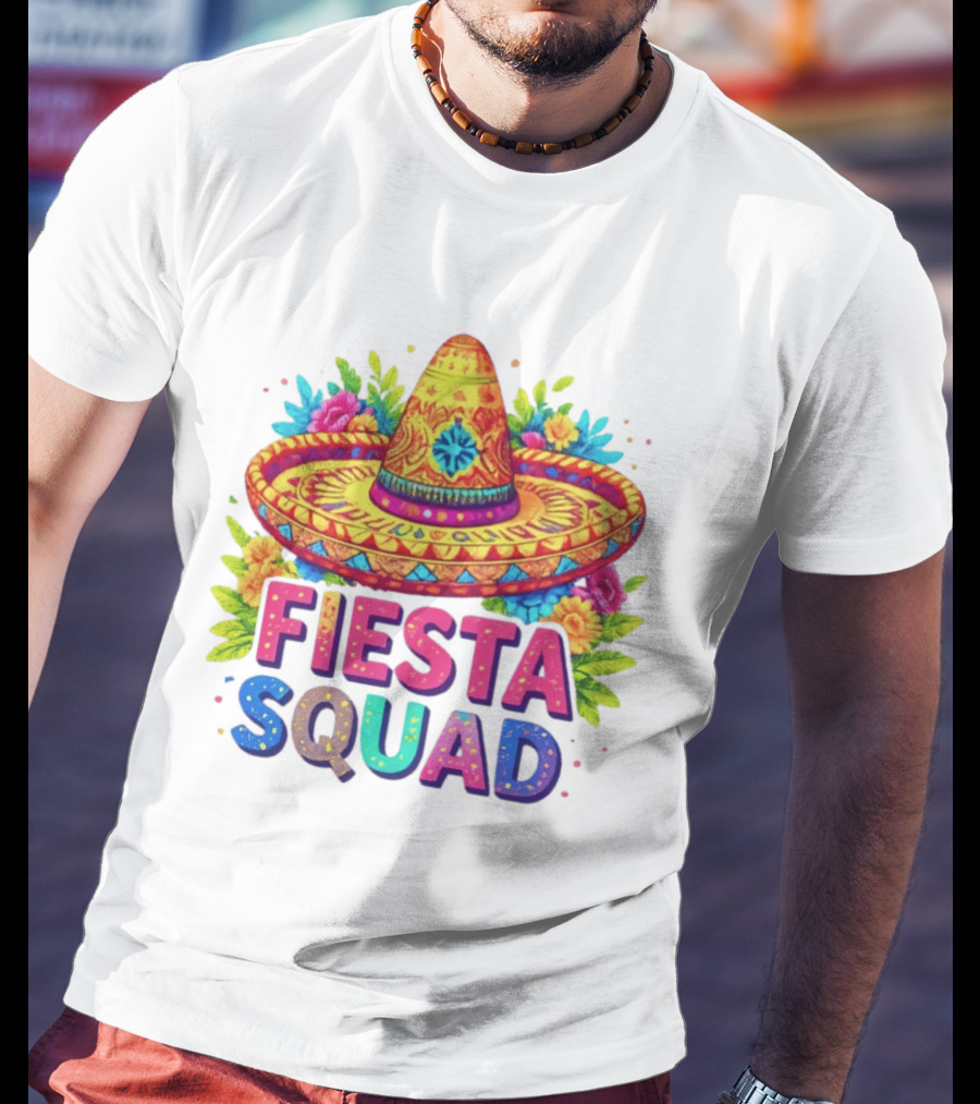 Fiesta Squad Colorful Sombrero And Flowers Cinco De Mayo Celebration T-Shirt