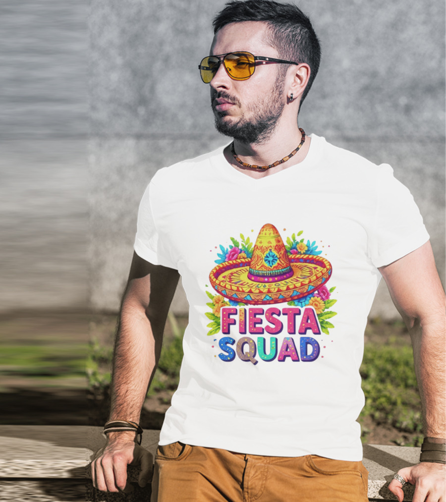 Fiesta Squad Colorful Sombrero And Flowers Cinco De Mayo Celebration T-Shirt