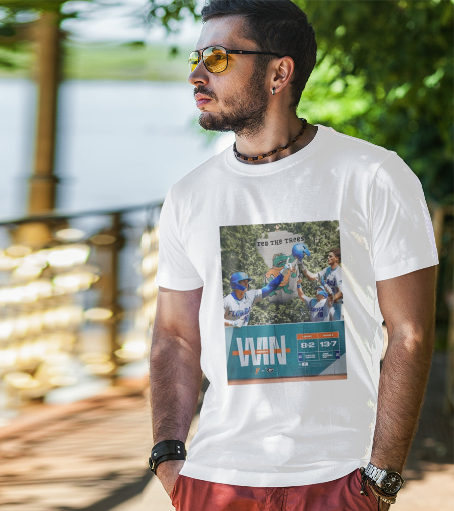 Florida Gators Win Series Over Georgia Bulldogs Feed The Trees 8 2 13 7 T-Shirt