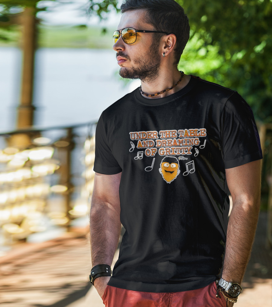 Philadelphia Flyers Gritty Under The Table And Dreaming T-Shirt