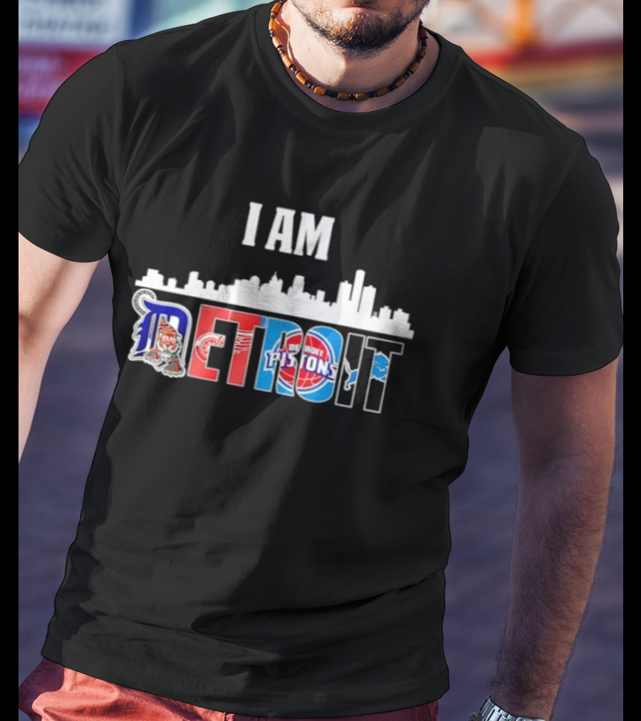 I Am Detroit City Skyline Tigers Red Wings Pistons Lions Sports T-Shirt