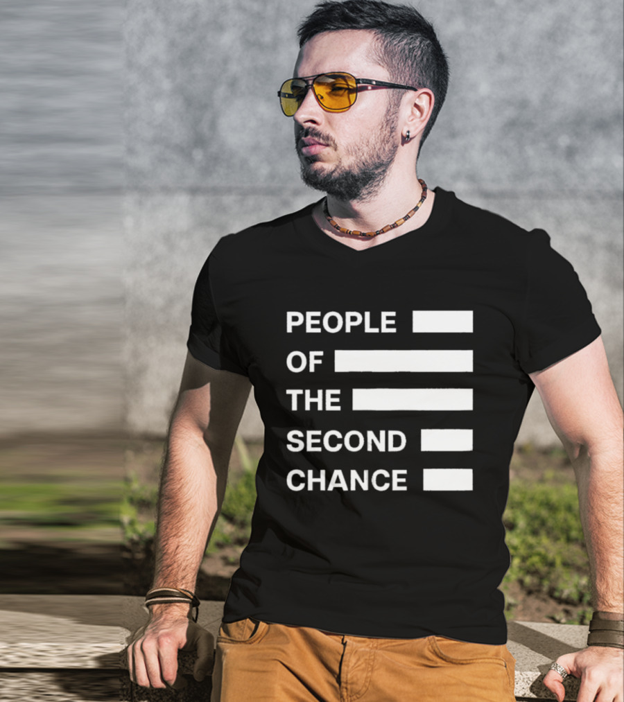 People Of The Second Chance T-Shirt