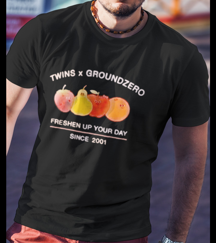 Twins X Groundzero Freshen Up Your Day Fruit Design Since 2001 T-Shirt
