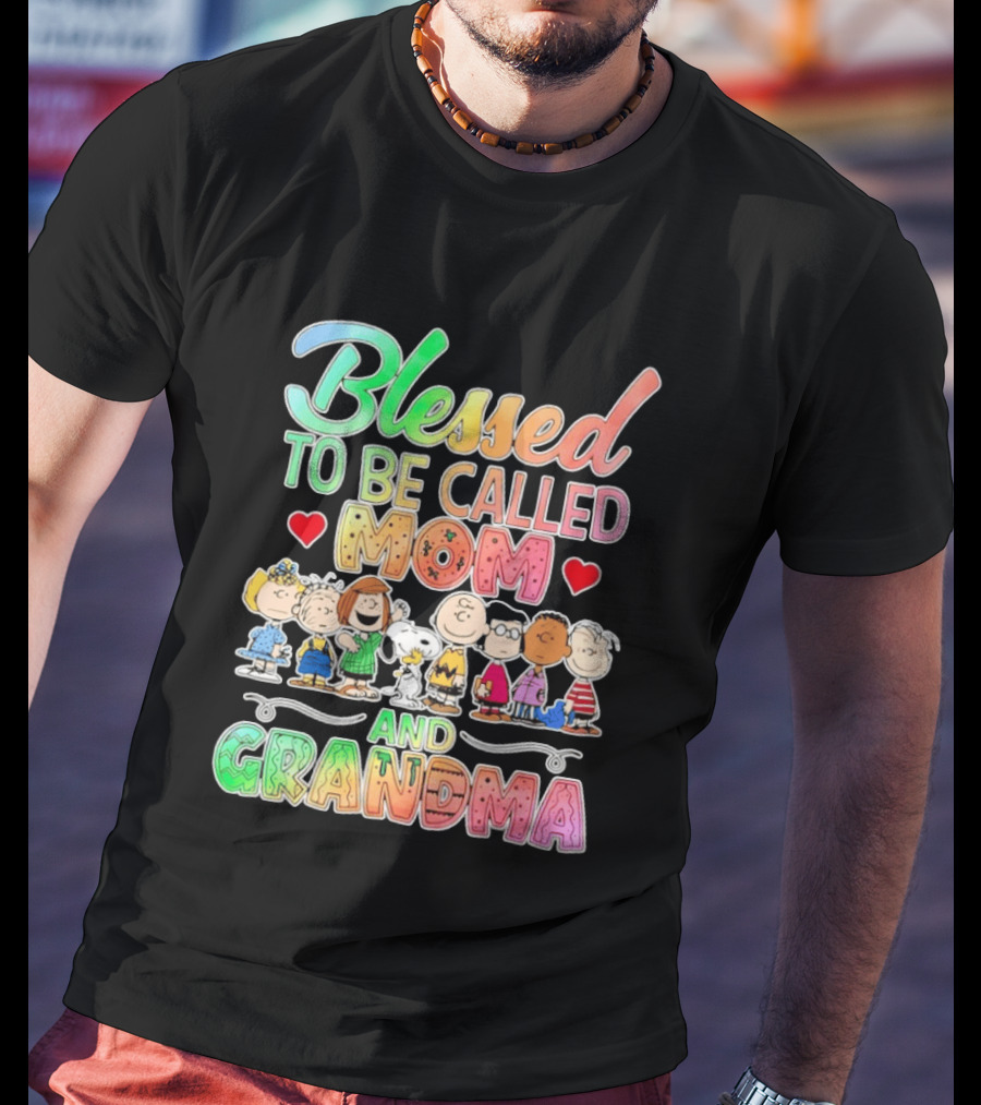 Blessed To Be Called Mom And Grandma Peanuts Characters T-Shirt