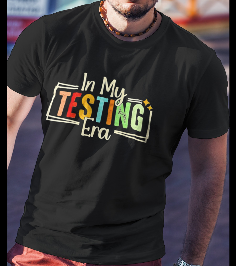 In My Testing Era Multicolor Bright T-Shirt