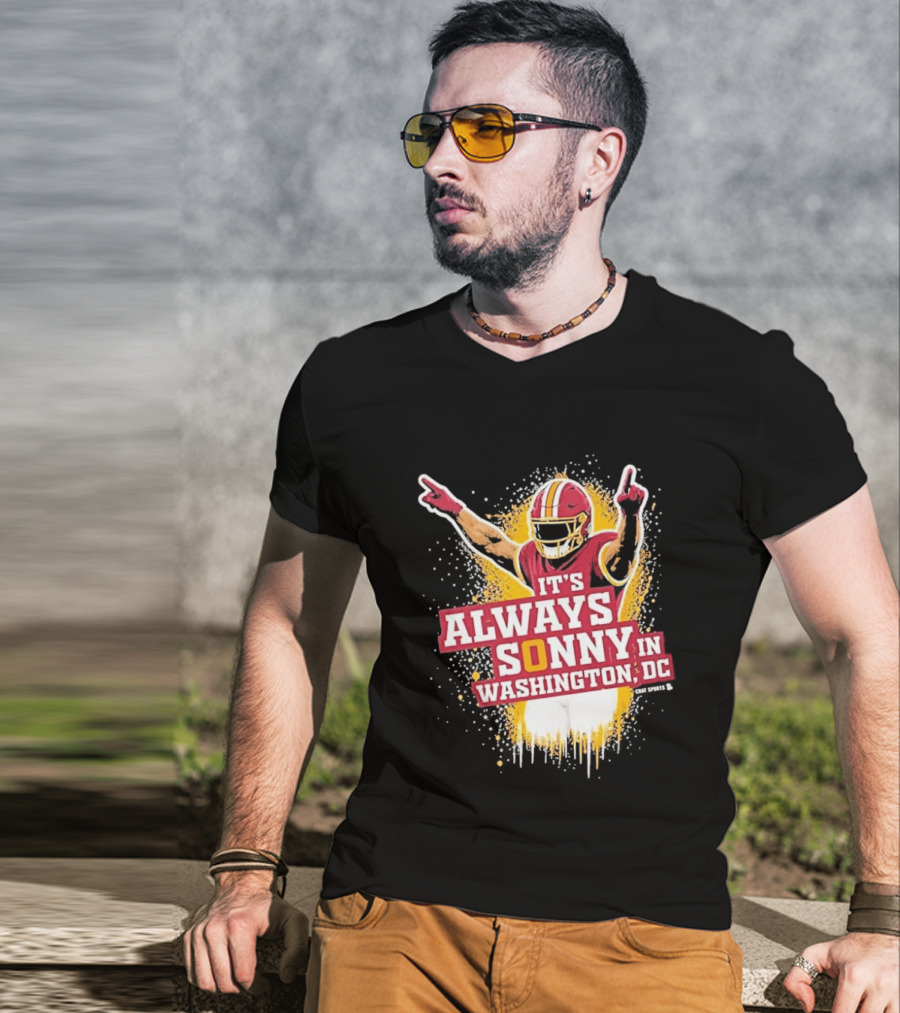 It's Always Sonny In Washington DC Commanders Report T-Shirt