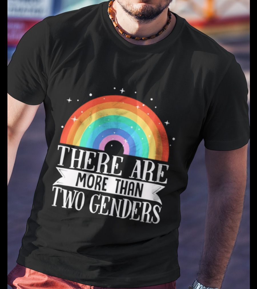 There Are More Than Two Genders Rainbow Pride LGBTQ+ Awareness T-Shirt
