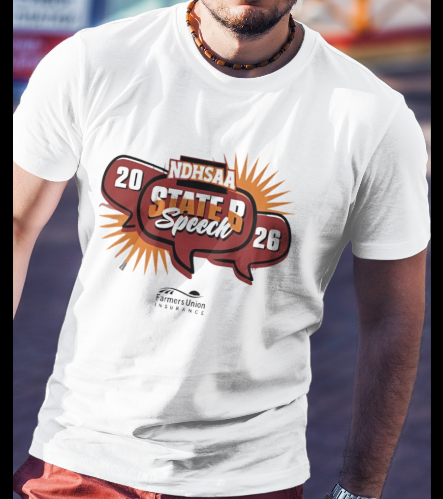 North Dakota NDHSAA State B Speech 2026 Farmers Union Insurance T-Shirt