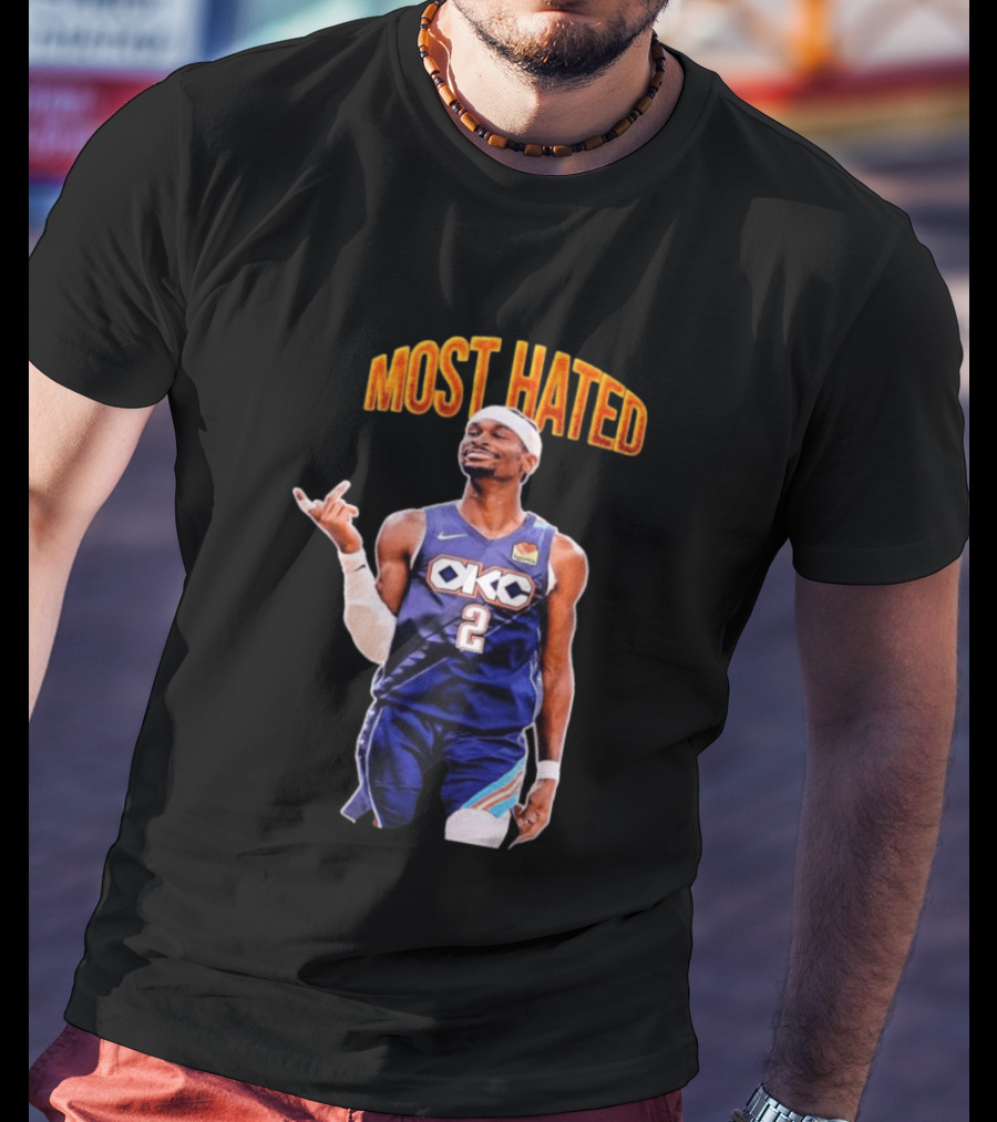 Shai Gilgeous Alexander OKC 2 NBA Basketball "MOST HATED T-Shirt