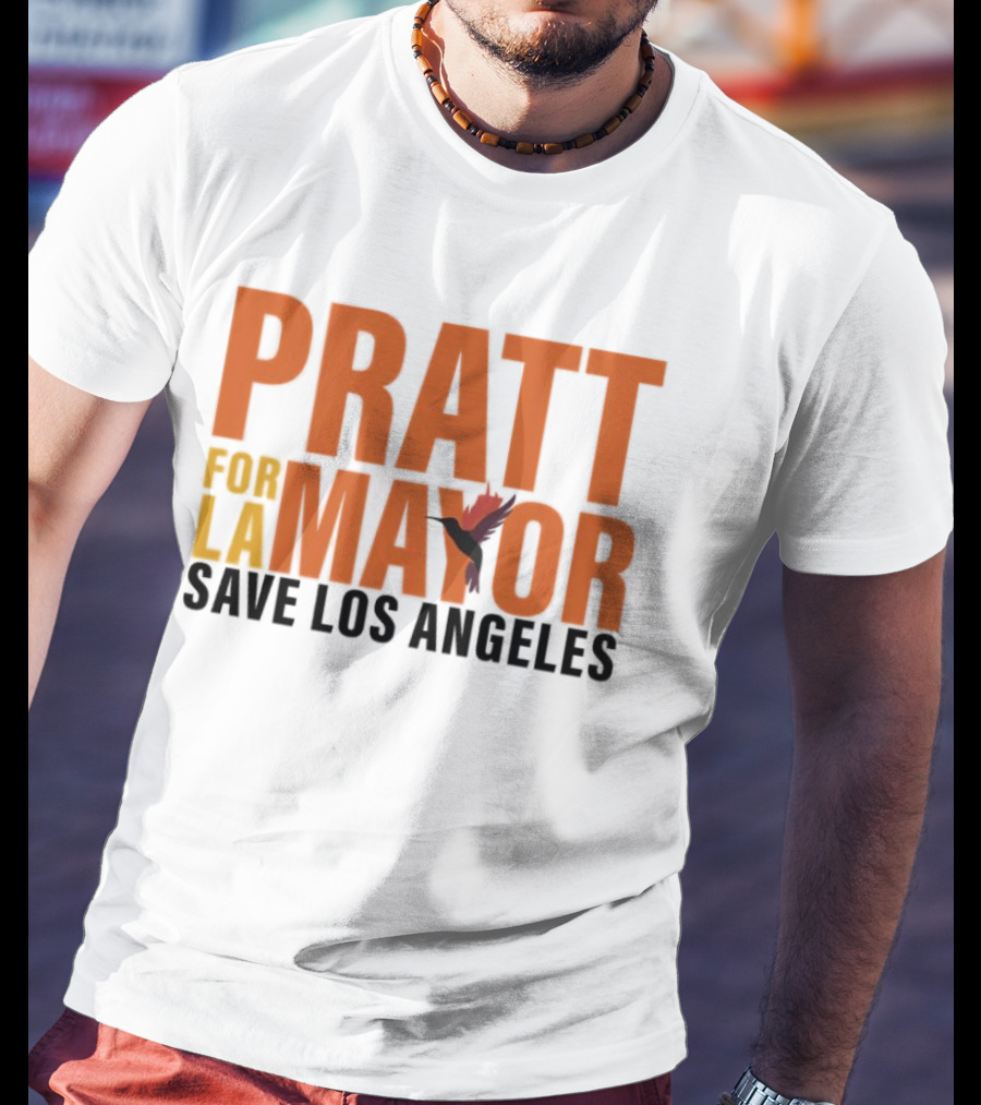 PRATT For LA Mayor Save Los Angeles Hummingbird T-Shirt