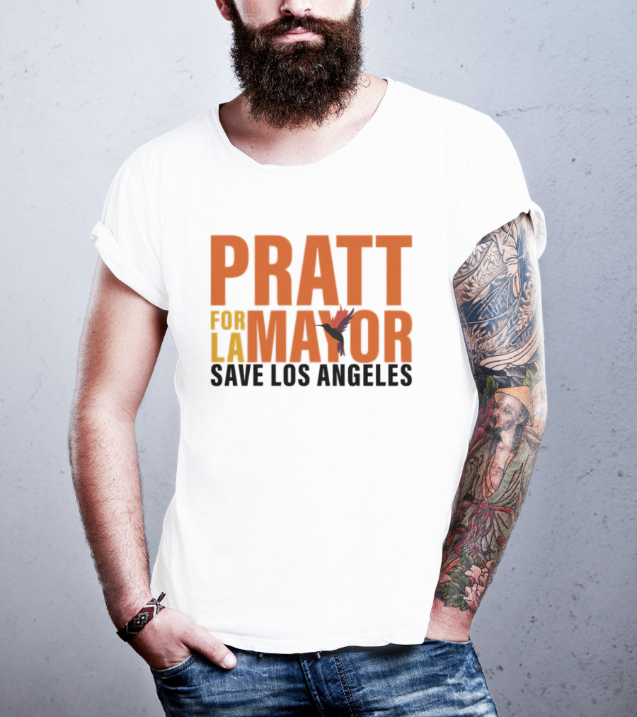 PRATT For LA Mayor Save Los Angeles Hummingbird T-Shirt