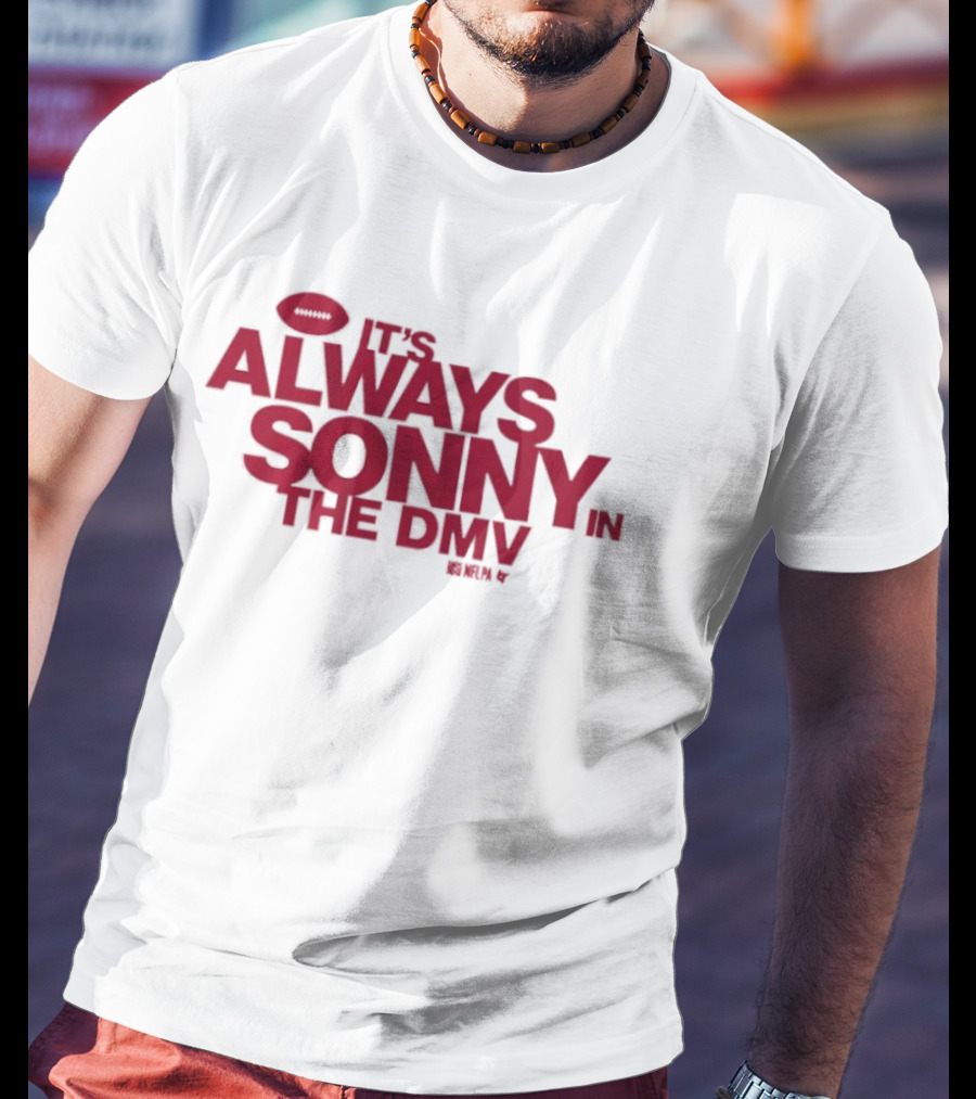 Sonny Styles It's Always In The DMV Football Play On Words T-Shirt