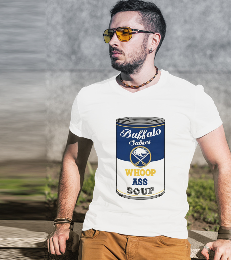 Buffalo Sabres Whoop Ass Soup NHL 2026 T-Shirt