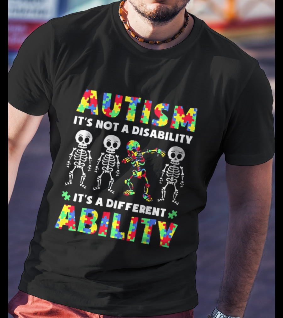 Autism It's Not A Disability It's A Different Ability Puzzle Pieces Dancing Skeletons T-Shirt