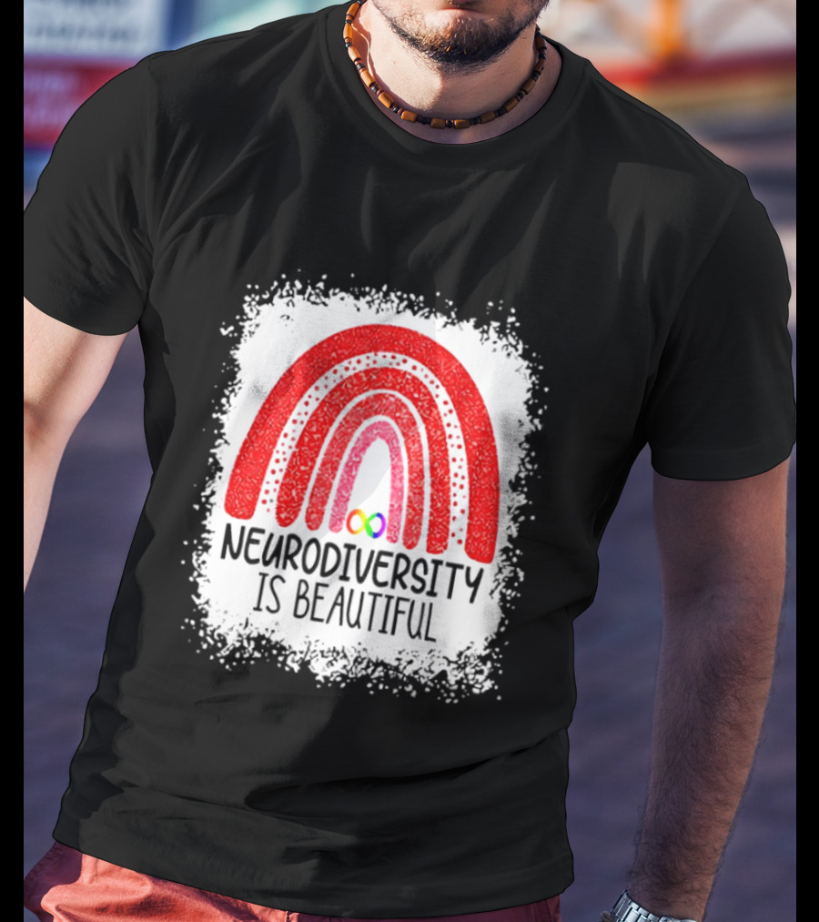 Neurodiversity Is Beautiful Rainbow Infinity T-Shirt