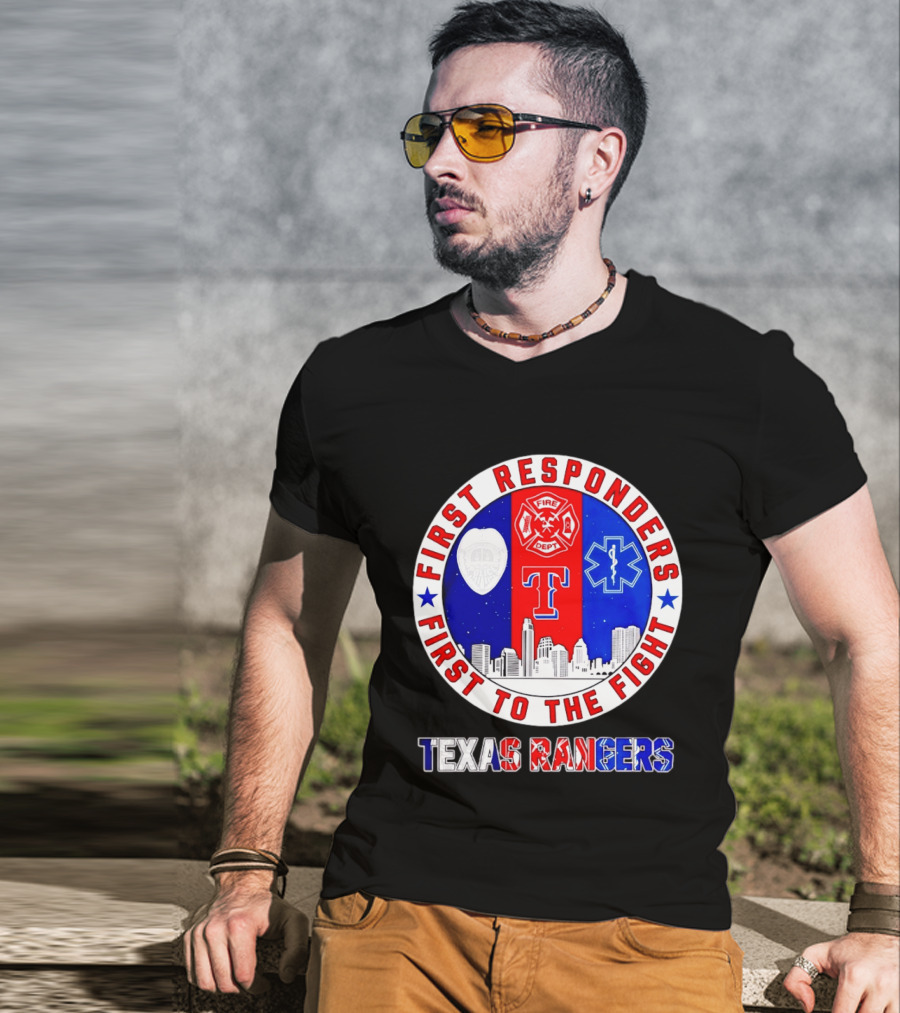 Texas Rangers First Responders Support First To The Fight Skyline T-Shirt