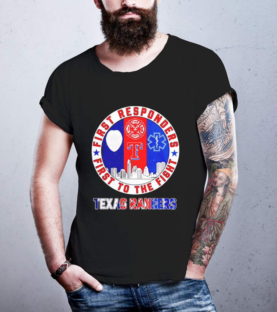 Texas Rangers First Responders Support First To The Fight Skyline T-Shirt