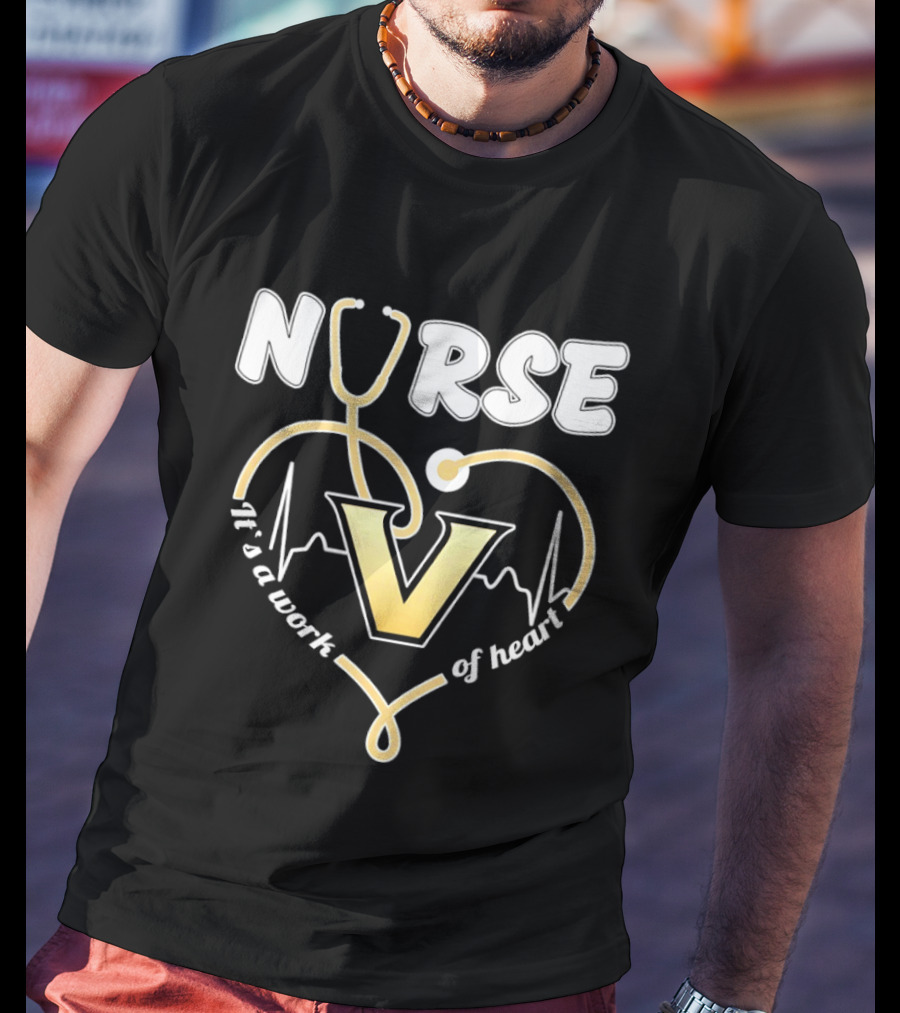 Nurse It's A Work Of Heart Vanderbilt Commodores Stethoscope Heart T-Shirt