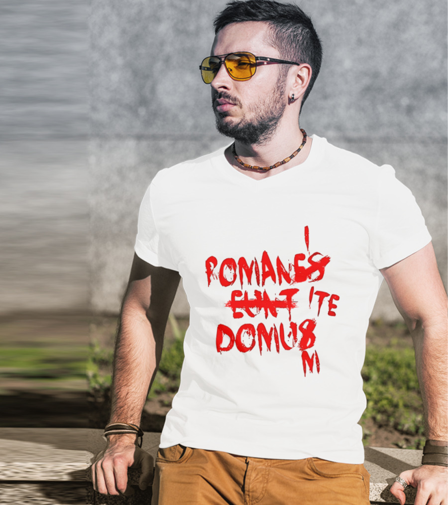 Romanes Eunt Domus Graffiti Style Python Sketch Monty Python Joke T-Shirt