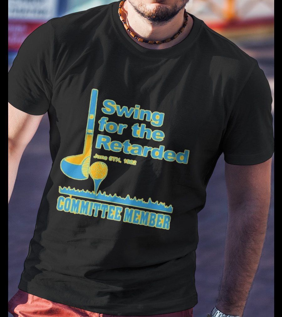 1982 Swing For The Retarded June 6th Committee Member Golf Event T-Shirt
