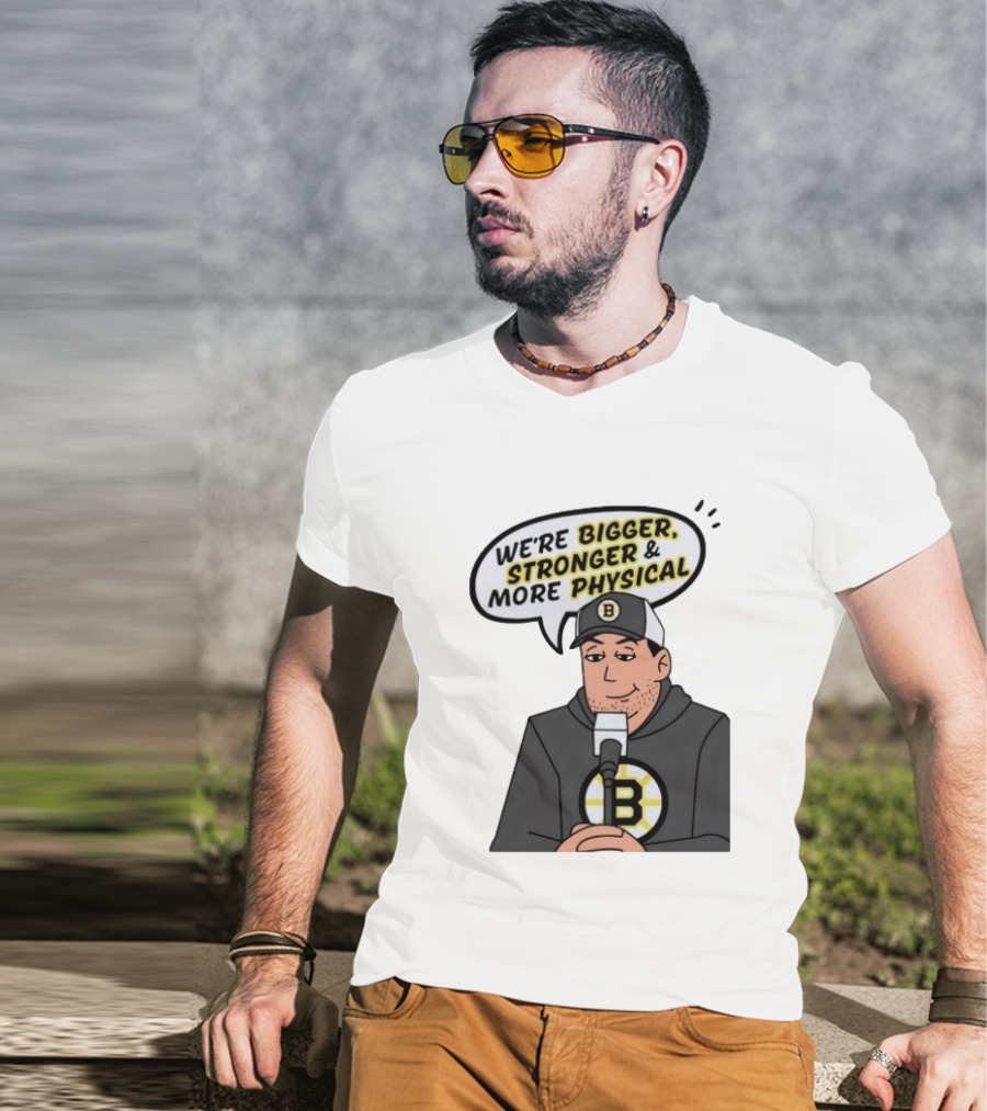 Boston Bruins Bigger Stronger More Physical Speech Bubble T-Shirt