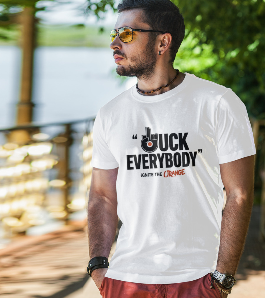 Philadelphia Flyers Ignite The Orange F Uck Everybody T-Shirt