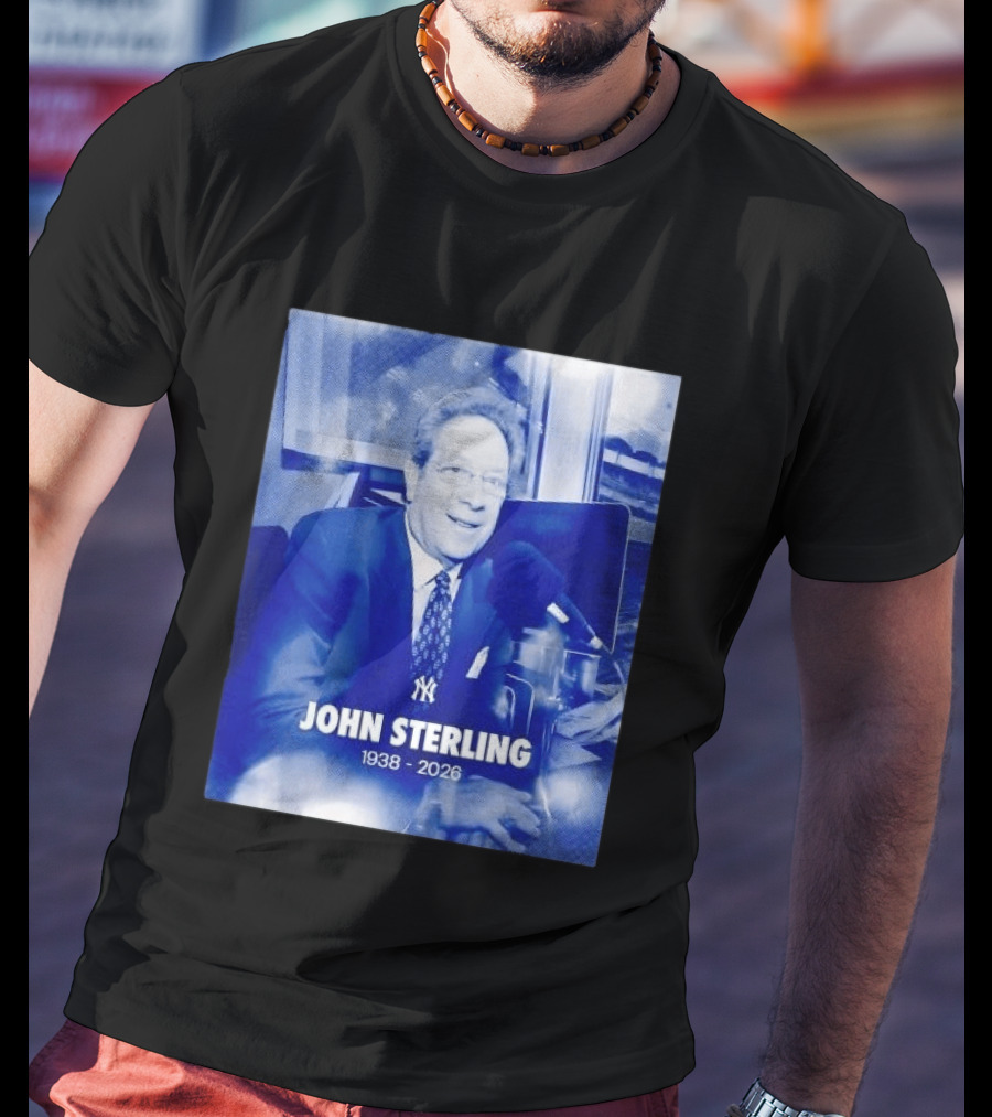New York Yankees John Sterling 1938 2026 T-Shirt