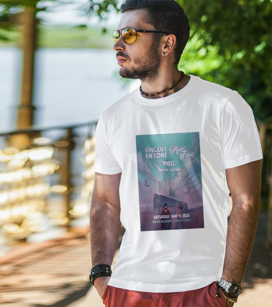 Vincent Antone Manic Focus Tour Denver May 9 2026 Mission Ballroom Pheel Phyphr Kaptain T-Shirt