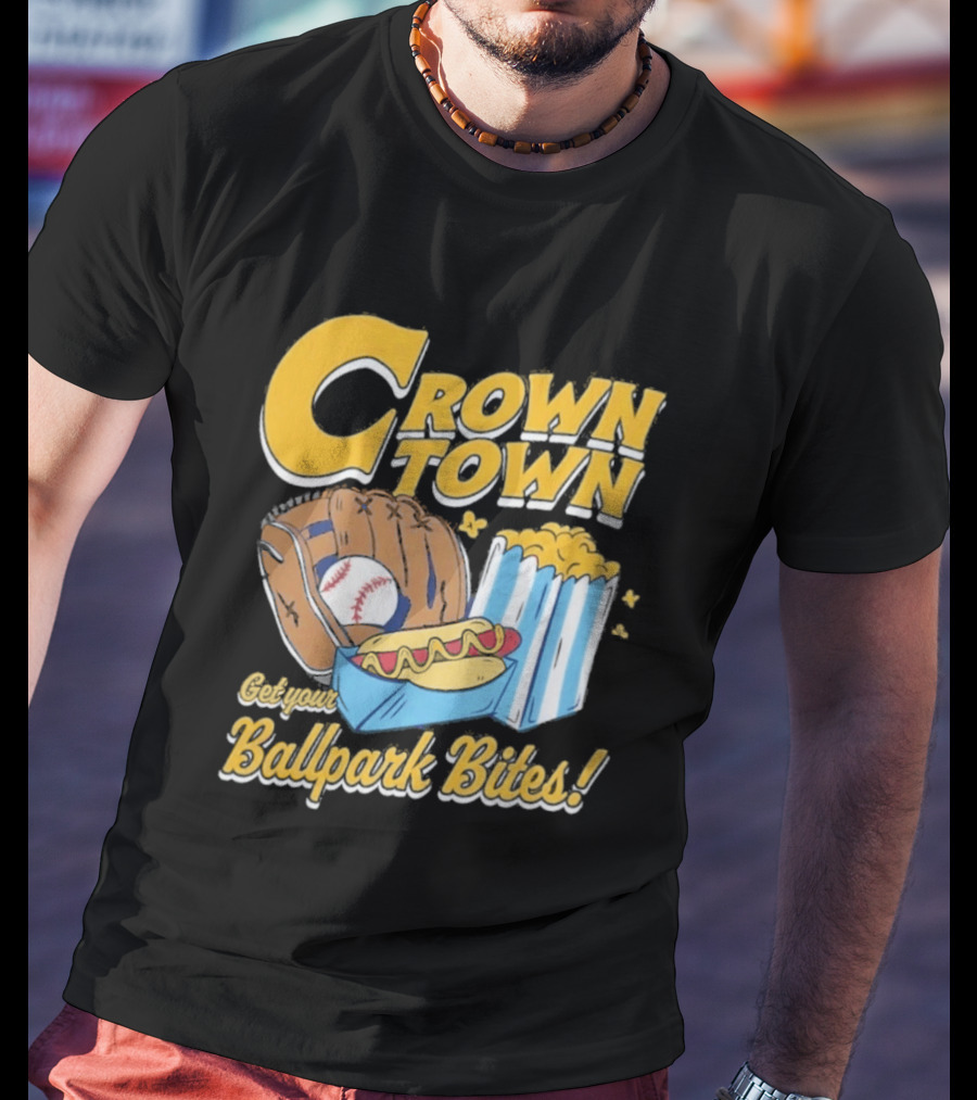 Crown Town Ballpark Bites Get Your Snacks T-Shirt