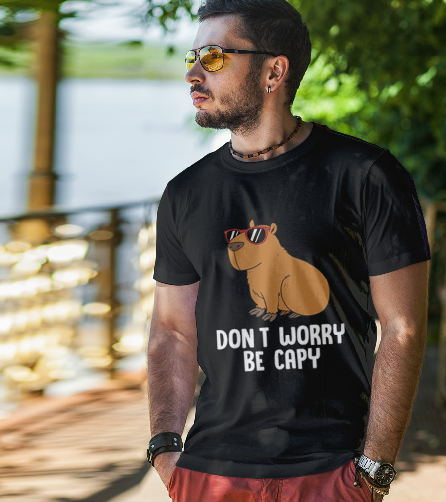 Don't Worry Be Capy With Cool Sunglasses Capybara T-Shirt