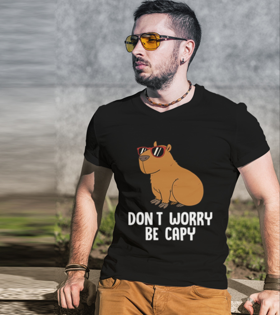 Don't Worry Be Capy With Cool Sunglasses Capybara T-Shirt