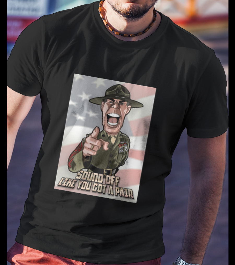 Gunnery Sergeant Hartman Sound Off Like You Got A Pair American Flag T-Shirt