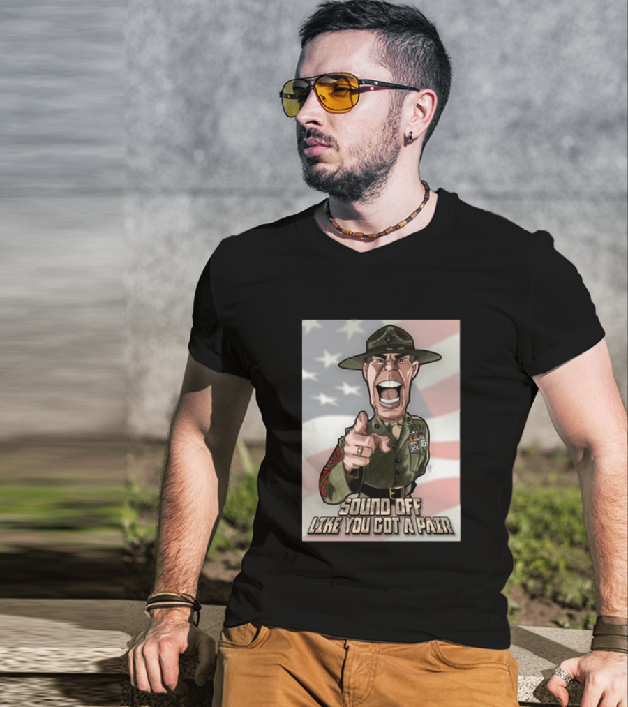 Gunnery Sergeant Hartman Sound Off Like You Got A Pair American Flag T-Shirt