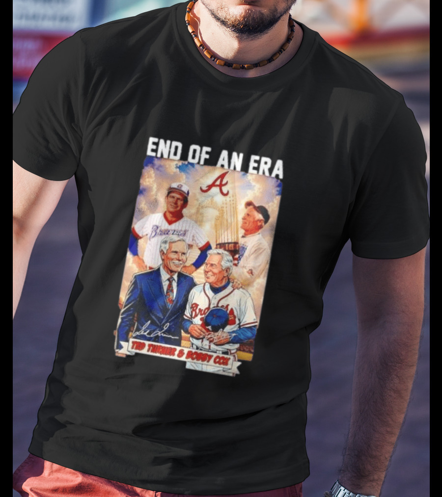 End Of An Era Ted Turner Bobby Cox Braves Signatures T-Shirt