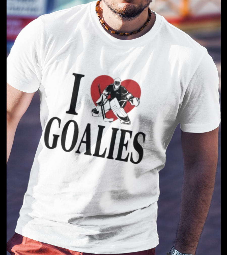 I Love Goalies Dan Vladar Hockey Goalie Fan T-Shirt