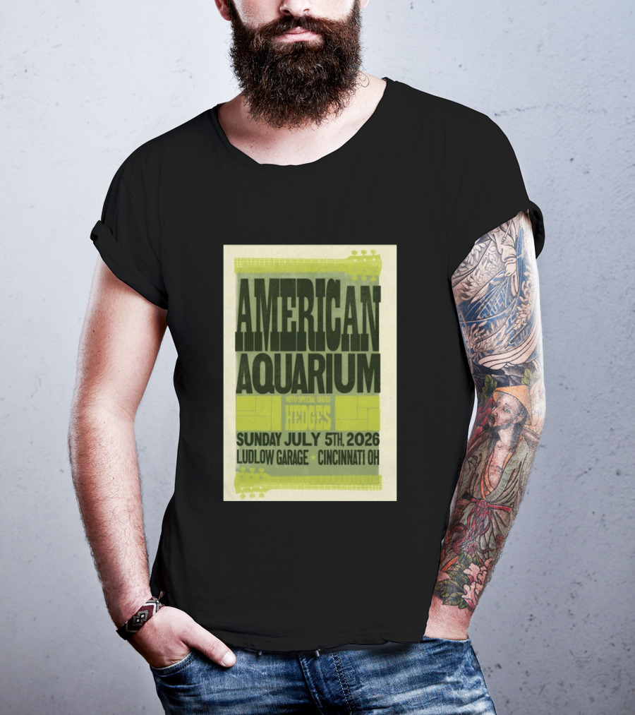 American Aquarium With Special Guest Hedges At Ludlow Garage Cincinnati OH July 5 2026 T-Shirt