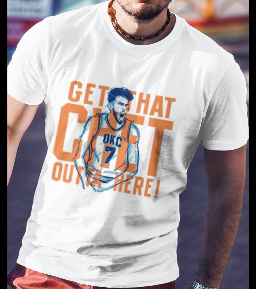 Get That Chet Outta Here OKC Thunder T-Shirt