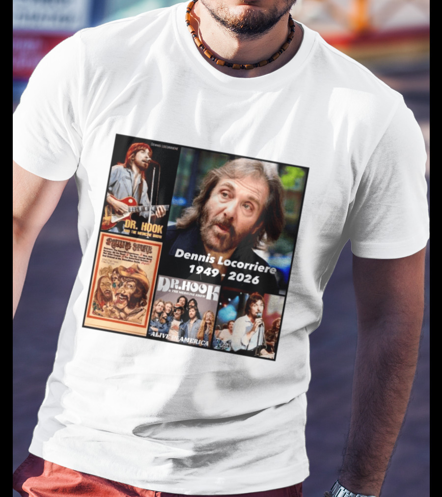 Dennis Locorriere Dr. Hook The Medicine Show 1949 2026 Alive America Rolling Stone T-Shirt