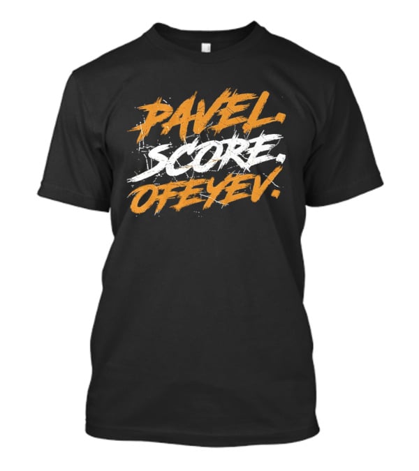 Pavel Score Ofeyev T-Shirt