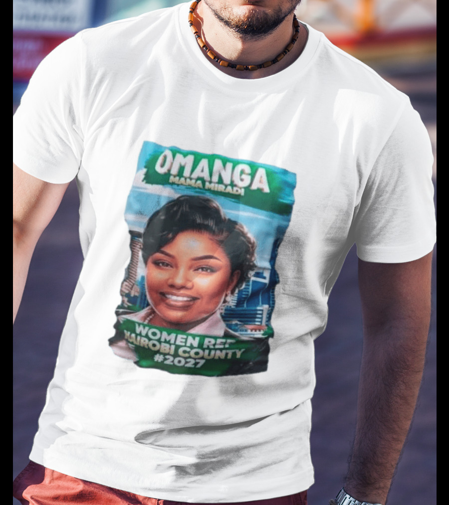 Omanga Mama Miradi Women Rep Nairobi County 2027 T-Shirt