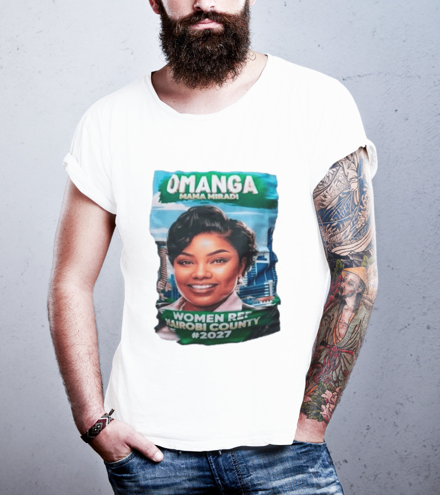 Omanga Mama Miradi Women Rep Nairobi County 2027 T-Shirt