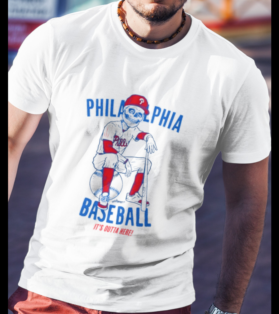 Philadelphia Baseball Phillies Skeleton It's Outta Here T-Shirt