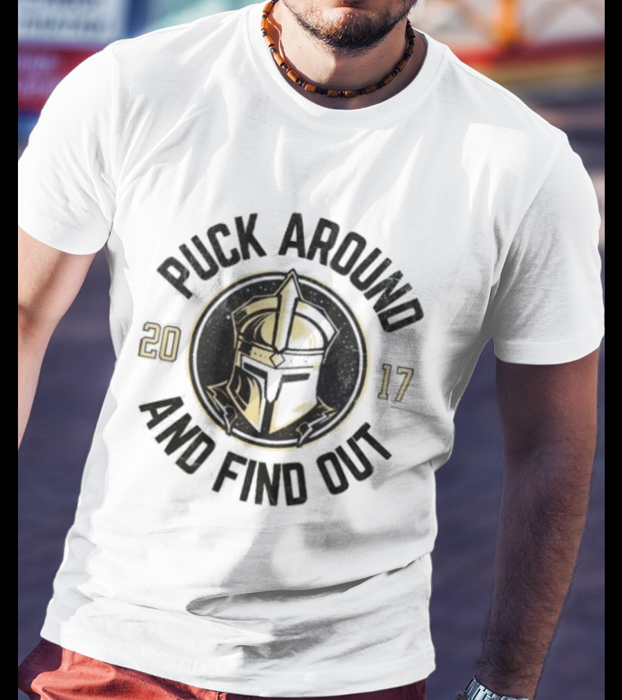 Vegas Golden Knights Puck Around And Find Out 2017 T-Shirt