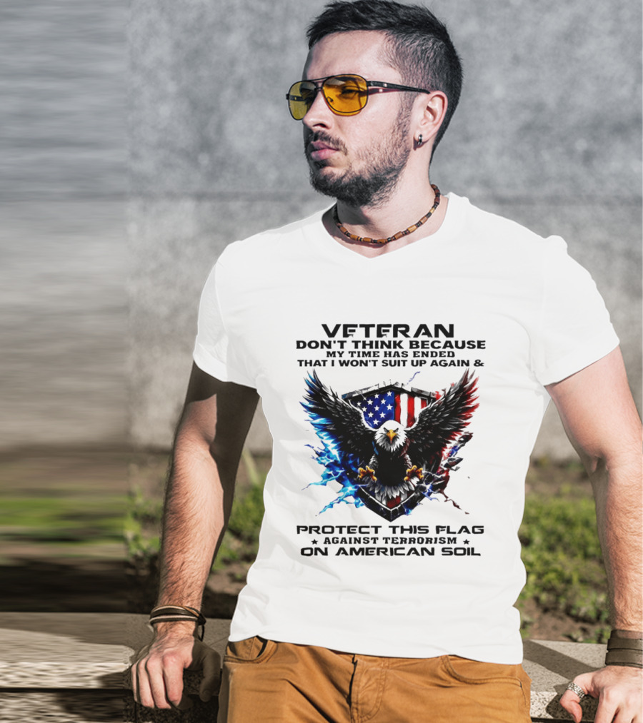 Veteran Protect This Flag Against Terrorism On American Soil Eagle USA Flag T-Shirt