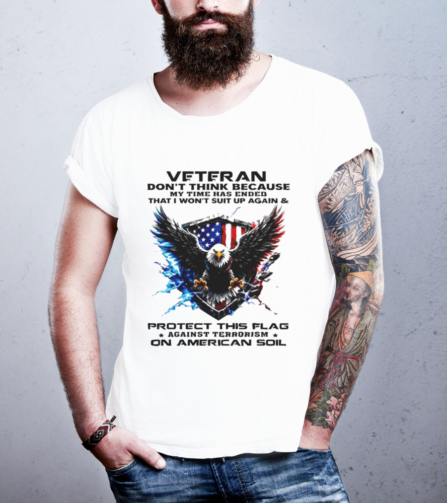 Veteran Protect This Flag Against Terrorism On American Soil Eagle USA Flag T-Shirt