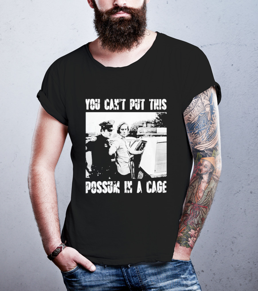 You Can't Put This Possum In A Cage Funny Meme Nostalgic Humor T-Shirt