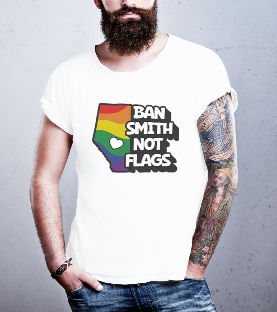 Ban Smith Not Flags Pride Rainbow Alberta Love T-Shirt