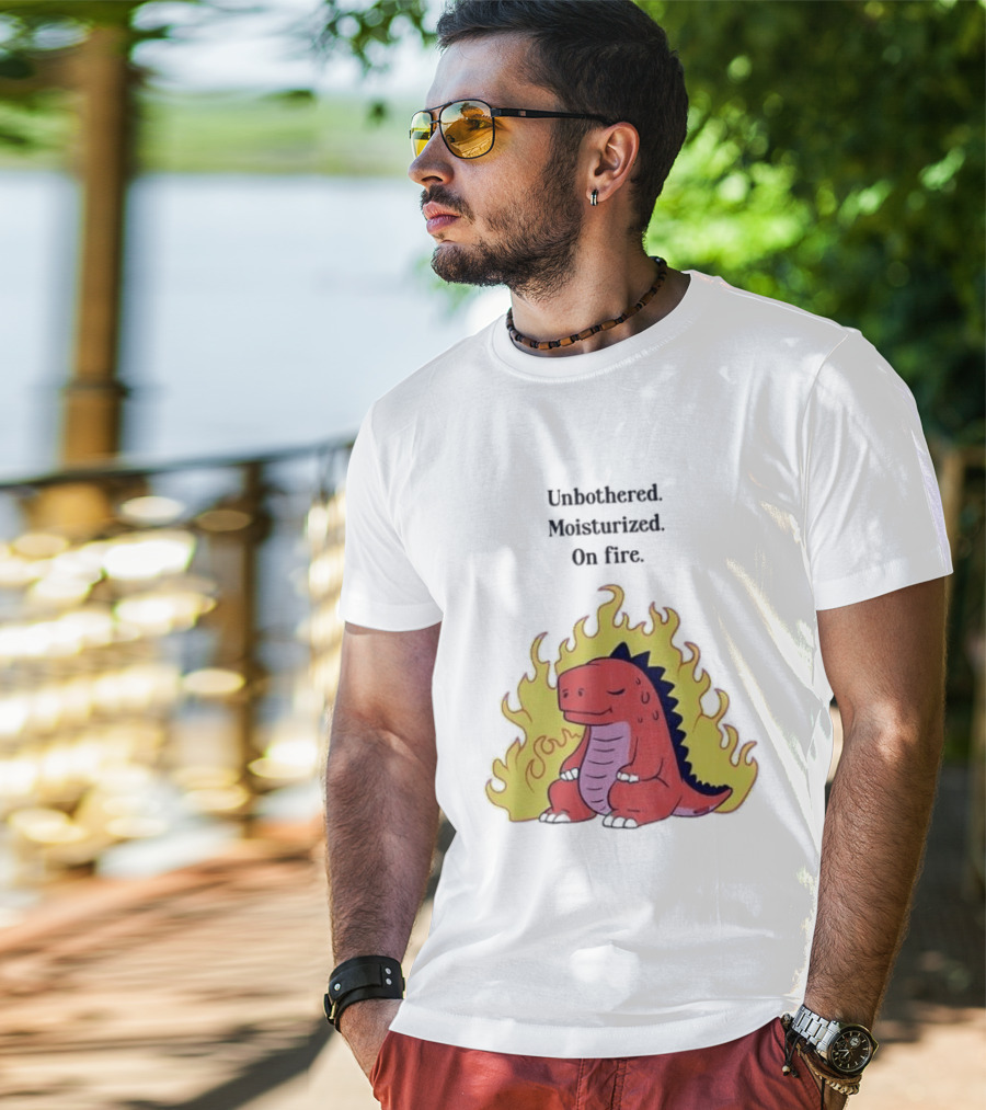 Unbothered Moisturized Dinosaur On Fire Relaxing Flame Scene T-Shirt