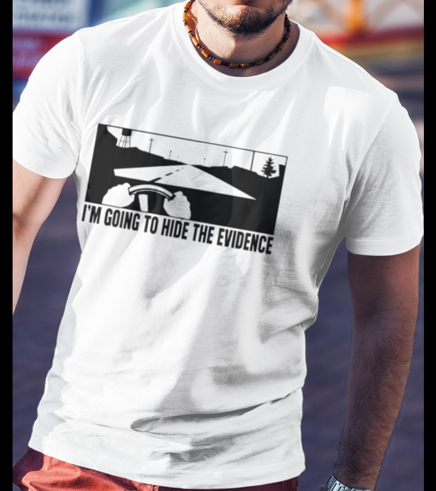I'm Going To Hide The Evidence Road Trip Driving Scene T-Shirt