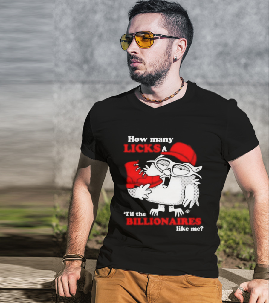 How Many Licks Red Owl Cap Billionaires Boots T-Shirt
